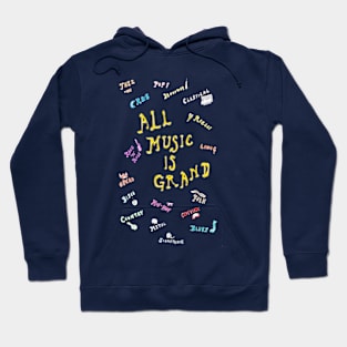 All Music is Grand Hoodie